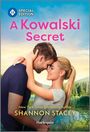 Shannon Stacey: A Kowalski Secret, Buch