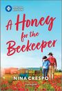 Nina Crespo: A Honey for the Beekeeper, Buch