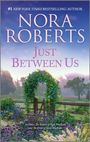 Nora Roberts: Just Between Us, Buch