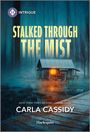 Carla Cassidy: Stalked Through the Mist, Buch