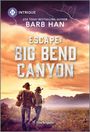 Barb Han: Escape: Big Bend Canyon, Buch