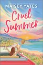 Maisey Yates: Cruel Summer, Buch