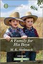 M K Stelmack: A Family for His Boys, Buch