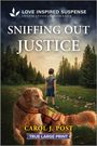 Carol J Post: Sniffing Out Justice, Buch