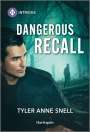 Tyler Anne Snell: Dangerous Recall, Buch