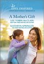 Lee Tobin McClain: A Mother's Gift, Buch
