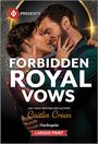 Caitlin Crews: Forbidden Royal Vows, Buch