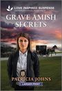 Patricia Johns: Grave Amish Secrets, Buch