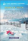 Jessica R Patch: Attempted Mountain Abduction, Buch