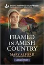 Mary Alford: Framed in Amish Country, Buch