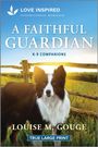 Louise M Gouge: A Faithful Guardian, Buch