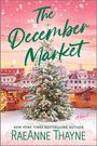 Raeanne Thayne: The December Market, Buch