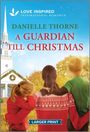 Danielle Thorne: A Guardian Till Christmas, Buch