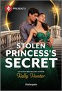 Kelly Hunter: Stolen Princess's Secret, Buch