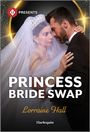 Lorraine Hall: Princess Bride Swap, Buch