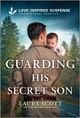 Laura Scott: Guarding His Secret Son, Buch