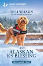 "LOVE INSPIRED INSPIRATIONAL ROMANCE" über "TERI WILSON", Hund im Schnee. "AN ALASKAN K-9 BLESSING", "TRUE LARGE PRINT".