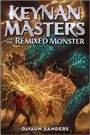 Davaun Sanders: Keynan Masters and the Remixed Monster, Buch