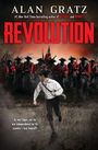 Der Text lautet: "Alan Gratz", "#1 New York Times bestselling author of Refugee and Heroes", "Revolution", "As war rages, can he win independence for his country—and himself?". Im Vordergrund rennt ein Mann, im Hintergrund Soldaten mit roten Uniformen.
