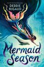 Debbie Rigaud: Mermaid Season, Buch