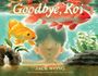„Goodbye, Koi“, Jack Wong. Ein Junge schaut durch Wasser; neben ihm schwimmen zwei bunte Koi-Fische.