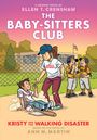 Ann M Martin: Kristy and the Walking Disaster: A Graphic Novel (the Baby-Sitters Club #16), Buch
