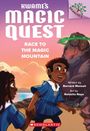 Bernard Mensah: Race to the Magic Mountain: A Branches Book (Kwame's Magic Quest #2), Buch