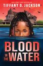 Tiffany D Jackson: Blood in the Water, Buch