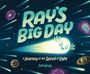 Josh Lewis: Ray's Big Day: A Journey at the Speed of Light, Buch