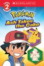 Maria S Barbo: Ash Takes the Cake (Pokémon: Scholastic Reader, Level 2), Buch