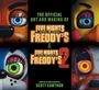 Text: The Official Art and Making of Five Nights at Freddy's & Five Nights at Freddy's 2. Darunter sind Augen von animatronischen Tieren.