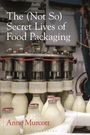 Anne Murcott: The (Not So) Secret Lives of Food Packaging, Buch