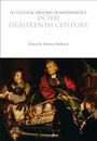 : A Cultural History of Mathematics in the Eighteenth Century, Buch