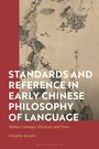 Season Blake: Standards and Reference in Early Chinese Philosophy of Language, Buch