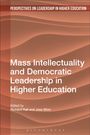 : Mass Intellectuality and Democratic Leadership in Higher Education, Buch