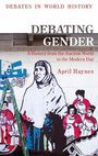 April Haynes: Haynes, A: Debating Gender, Buch