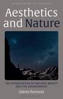 Glenn Parsons: Aesthetics and Nature: The Appreciation of Natural Beauty and the Environment, Buch