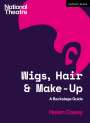 Helen Casey: Wigs, Hair and Make-Up, Buch