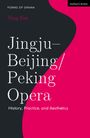 Xing Fan: Jingju - Beijing/Peking Opera, Buch