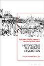 Antonino De Francesco: Historicizing the French Revolution: The Two Hundred Years' War, Buch