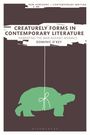 Dominic O'Key: Creaturely Forms in Contemporary Literature: Narrating the War Against Animals, Buch