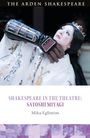 Mika Eglinton: Shakespeare in the Theatre: Satoshi Miyagi, Buch