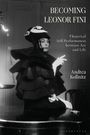 Andrea Kollnitz: Becoming Leonor Fini, Buch