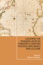 : Locating the Transatlantic in Twentieth-Century Politics, Diplomacy and Culture, Buch