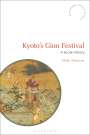 Mark Teeuwen: Kyoto's Gion Festival: A Social History, Buch