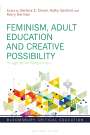 : Feminism, Adult Education and Creative Possibility: Imaginative Responses, Buch