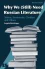 Angela Brintlinger: Why We (Still) Need Russian Literature, Buch