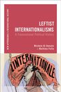 : Leftist Internationalisms: A Transnational Political History, Buch