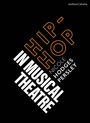 Nicole Hodges Persley: Hip-Hop in Musical Theater, Buch