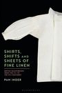 Pam Inder: Shirts, Shifts and Sheets of Fine Linen, Buch